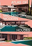 Atlas de casas modernas de mediados de siglo